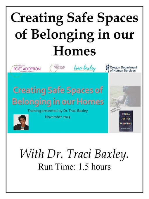 Title details for Creating Safe Spaces of Belonging in our Homes (Video) by Traci Baxley - Available